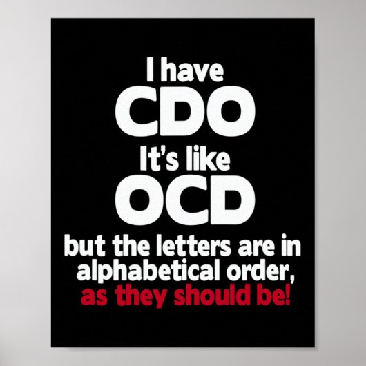 私はCdoを持っている – それはOcdのようなものだが、文字は入っている ポスター (正面)