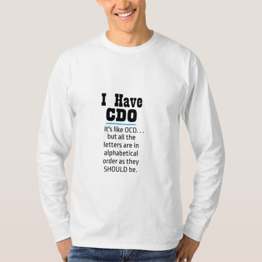 私はCDOブラックユーモアおもしろいを持っている Tシャツ (正面)