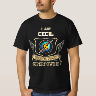 私はCECILです あなたのスーパーパワーは何ですか Tシャツ