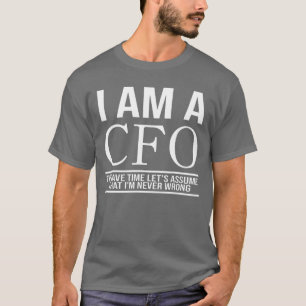 私はCfo Cfoの最高財務責任者(CFO)Tシャツである Tシャツ