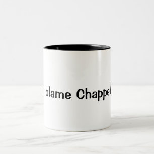 "私はChappell"のコーヒー・マグ責任にします ツートーンマグカップ