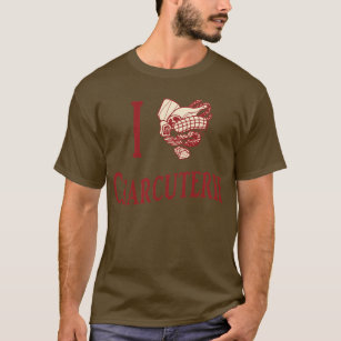 私はCharcuterieを愛します Tシャツ