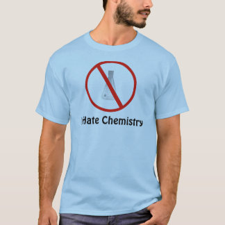 私はChemistyのワイシャツを憎みます Tシャツ