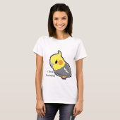 私はCockatielsを愛します(カスタマイズ可能な) Tシャツ (正面フル)