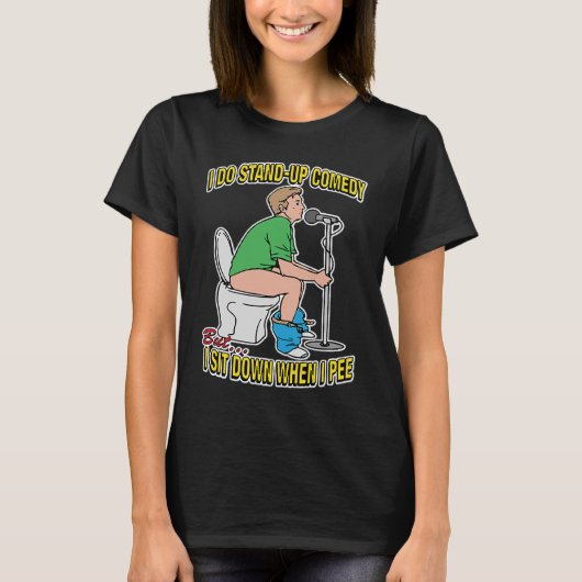私はCOMEDYBを立ち上げる私はPEE時に座る Tシャツ (正面)