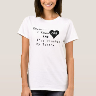 私はCPRおよび私が私の歯のTシャツにブラシをかけたことを知っています Tシャツ