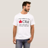 私はCRAによって…監査されました Tシャツ (正面フル)