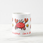 私はCrabby少しです! コーヒーマグカップ (中央)