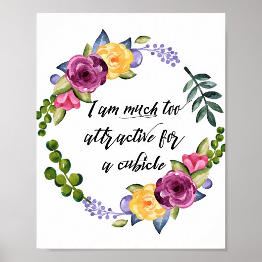 私はCubicle Office Deskには魅力的おもしろいすぎる ポスター (正面)