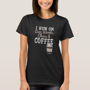 私はCuss言葉走カオスコーヒーカフェイン中毒M Tシャツ
