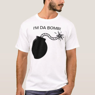 私はDaの爆弾です! Tシャツ