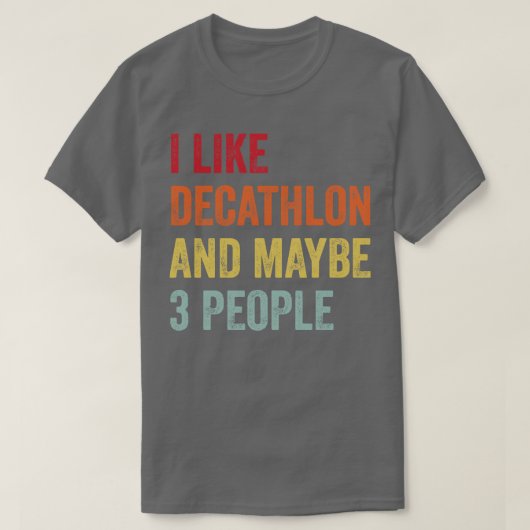 私はDecathlonが好きかもしれない3人 Tシャツ (デザイン正面)