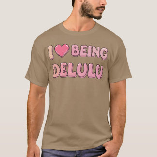 私はdeluluな友達でよかった tシャツ