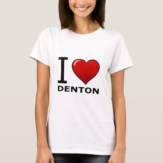 私はDENTON、TX -テキサス州--を愛します Tシャツ (正面)