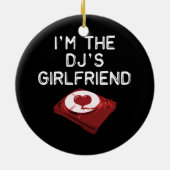 私はDJのガールフレンド セラミックオーナメント (裏面)