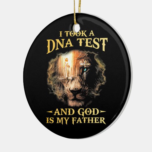 私はDNA検査を受け、神は私の父を信仰している セラミックオーナメント (左)