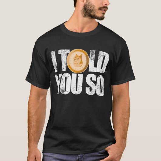 私はDogecoin Crypto Mining Investor Dogeをそう言った Tシャツ (正面)