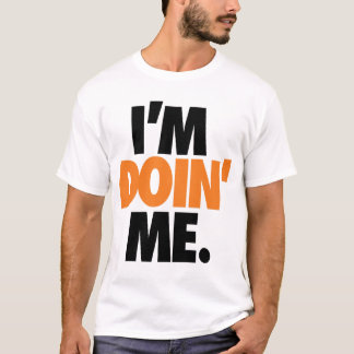 私はDoin私です。 下記によって: Trenz Unltd. Tシャツ