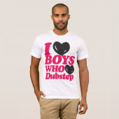私はDubstepのTシャツを愛する男の子を愛します Tシャツ (正面フル)