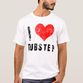 私はDubstepを愛します Tシャツ