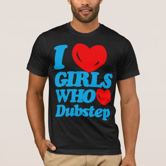 私はDubstepを愛する女の子を愛します(青緑色か赤い) Tシャツ (正面)