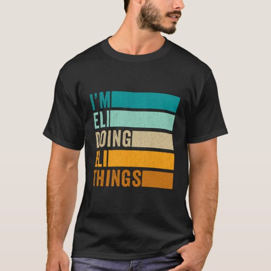 私はEli Thingsを実行しているエリおもしろい – 名 Tシャツ (正面)