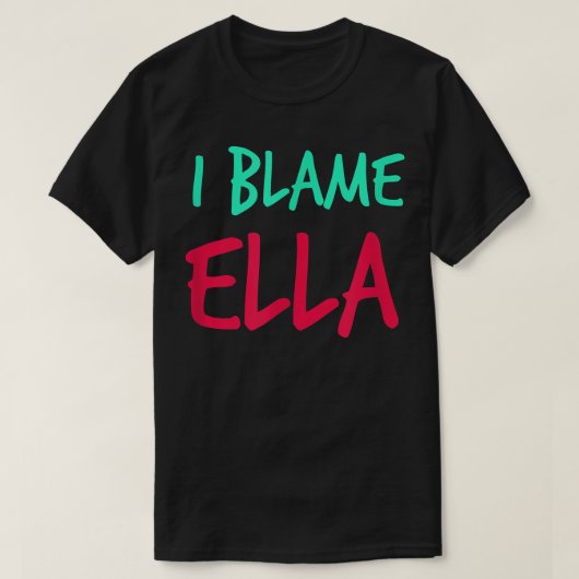 私はElla FriendsファーストネームBuddy Nickname Per Tシャツ (デザイン正面)