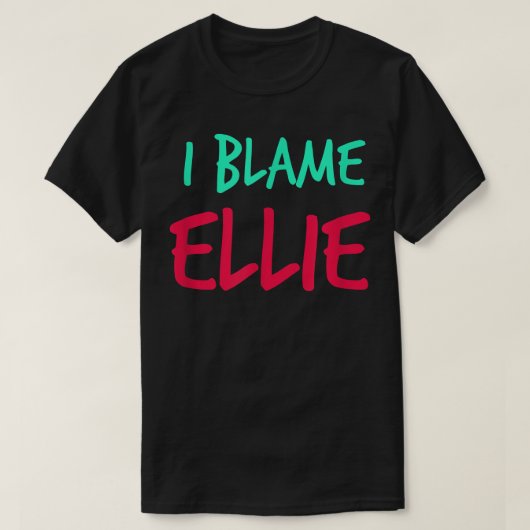 私はEllie FriendsファーストネームBuddy Nickname Peを非難 Tシャツ (デザイン正面)