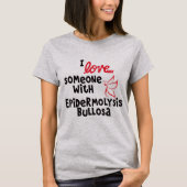 私はEpidermolysisのBullosaのワイシャツとの誰かを愛します Tシャツ (正面)