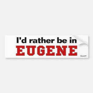 私はEugeneにむしろいます バンパーステッカー