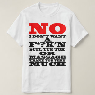 私はF*がほしいと思いませんか。K'Nのスーツ、TUK TUKまたは… Tシャツ