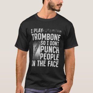 私はFacで人々を殴らないようにトロンボーン Tシャツ