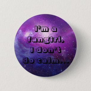 私はfangirl、私しません平静をです 缶バッジ