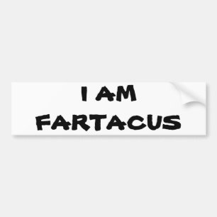 私はFartacusです バンパーステッカー