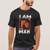 私はFe Man Chemistry Scientist先生 Tシャツ (正面)