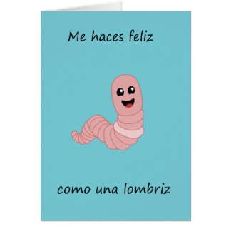 私はfeliz como unlombrizをハス