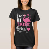 私はFlocking Bride Flamingoバチェロレッテ Tシャツ (正面)