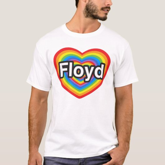 私はFloydを愛します。 私はFloyd愛します。 ハート Tシャツ (正面)