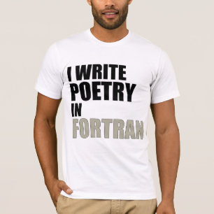 私はFORTRANの詩歌を書きます Tシャツ