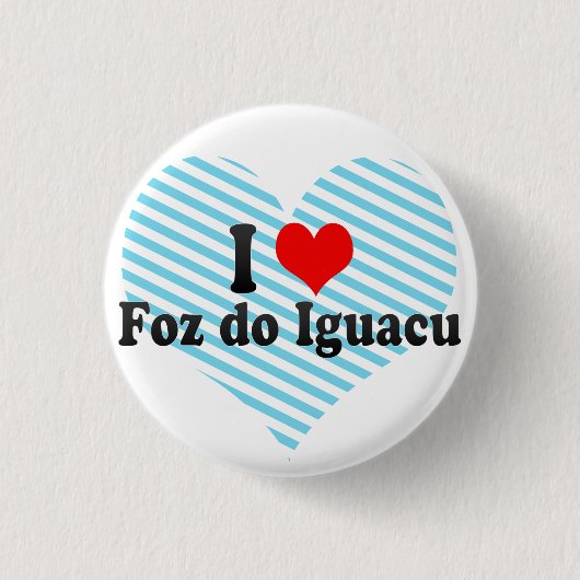私はFozをしますIguacu、ブラジルを愛します 缶バッジ (正面)