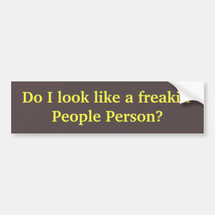 私はfreakinの人々人のように見えますか。 バンパーステッカー