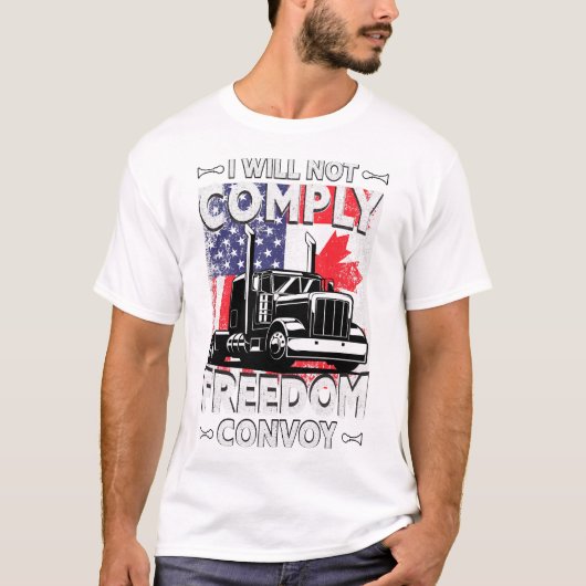 私はFreedom Convoy USAカナダフラグに準拠しない Tシャツ (正面)