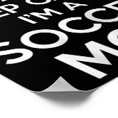 私はFutbolマ保マのサッカーのママだから落ち着けない ポスター (角)