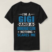 私はGIGIと証券会社の店員は何も怖くない Tシャツ (デザイン正面)