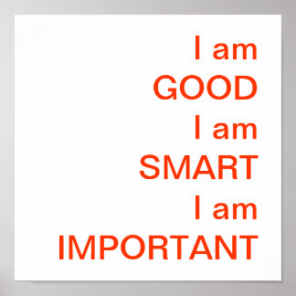 私はGOODI am SMARTI am IMPORTANT ポスター