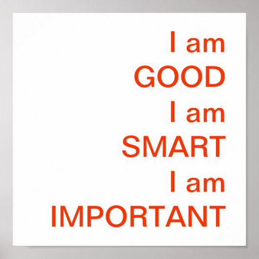 私はGOODI am SMARTI am IMPORTANT ポスター (正面)