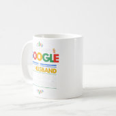 私はGoogleを必要としない私の夫は全てを知っている コーヒーマグカップ (正面左)