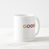 私はGoogleを必要としない私の妻は全てを知っている コーヒーマグカップ (正面右)