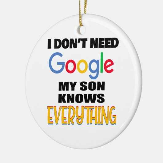 私はGoogleを必要としない私の息子は全てを知っている セラミックオーナメント (左)