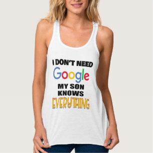 私はGoogleを必要としない私の息子は全てを知っている タンクトップ